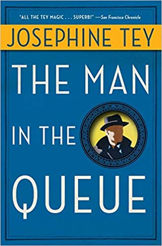 Josephine Tey - Man in the Queue Audio Book Free