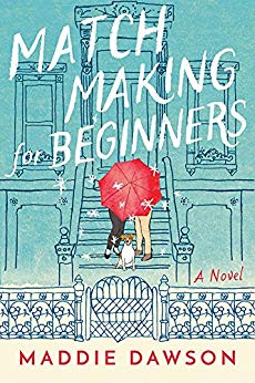 Maddie Dawson - Matchmaking for Beginners Audio Book Free