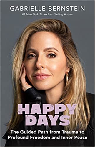 Gabrielle Bernstein - Happy Days Audiobook Download